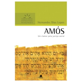 Amós | Comentários Expositivo | Hernandes Dias Lopes