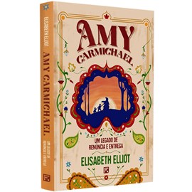 Amy Carmichael | Elisabeth Elliot