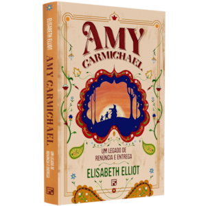 Amy Carmichael | Elisabeth Elliot