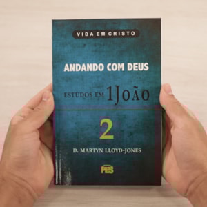 Segunda imagem do produto Andando com Deus - Estudos em 1 João | Vol. 2 | D. Martyn Lloyd-Jones