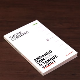 Segunda imagem do produto Andando com Tanque Vazio | Wayne Cordeiro