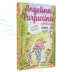 Angelina Purpurina Está à Solta | Fanny Joly