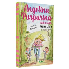 Angelina Purpurina Está à Solta | Fanny Joly