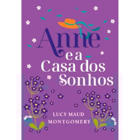 Anne e a Casa dos Sonhos | Lucy Maud Montgomery | Edição Luxo