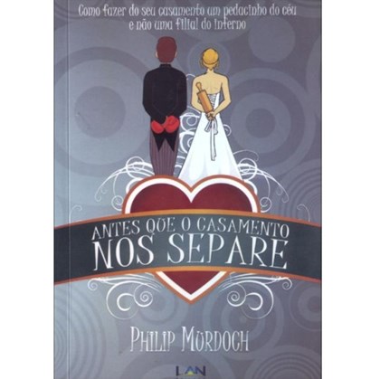 Antes Que O Casamento Nos Separe | Philip Murdoch