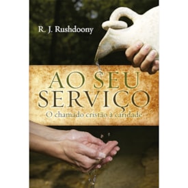 Ao Seu Serviço | R. J. Rushdoony