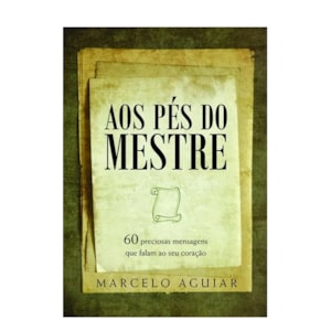 Aos Pés do Mestre | Marcelo Aguiar