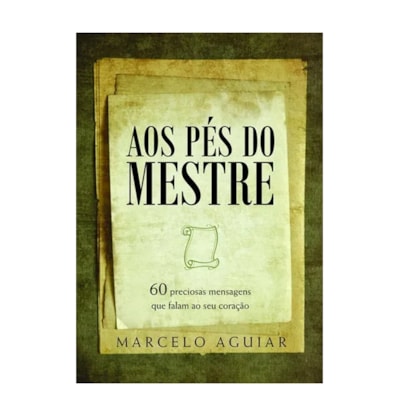 Aos Pés do Mestre | Marcelo Aguiar