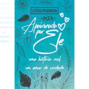 Apaixonada Por Ele | Letícia Perdonsin