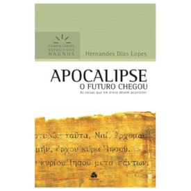 Apocalipse | Comentários Expositivo | Hernandes Dias Lopes