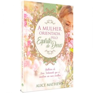 Aprendendo Com As Mulheres Da Bíblia | Alice Mathews | Box 3 Volumes