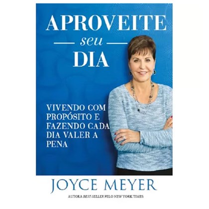 Aproveite seu Dia | Joyce Meyer
