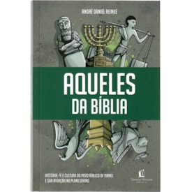 Aqueles da Bíblia | André Daniel Reinke