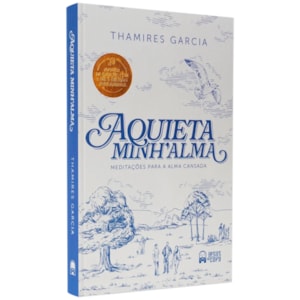 Aquieta Minh'alma | Thamires Garcia