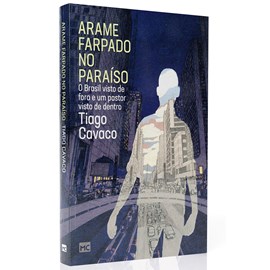 Arame Farpado no Paraíso | Tiago Cavaco
