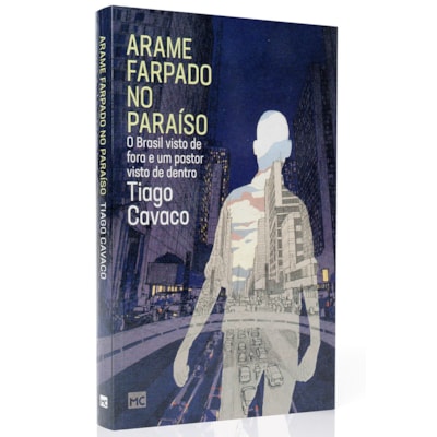 Arame Farpado no Paraíso | Tiago Cavaco