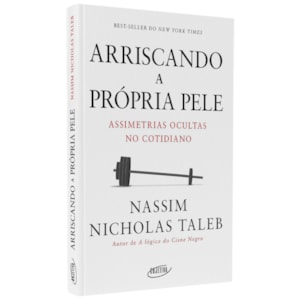 Arriscando a Própria Pele | Nassim Nicholas Taleb