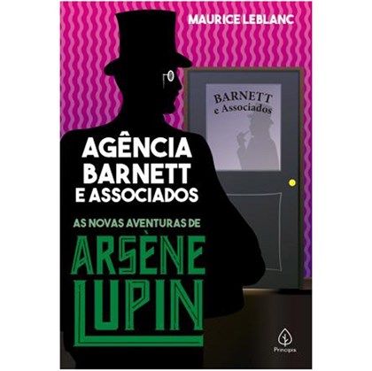 Arsene Lupin Agência Barnett e Associados | Maurice Leblanc