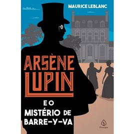 Arsene Lupin e o mistério de Barre-y-va | Maurice Leblanc