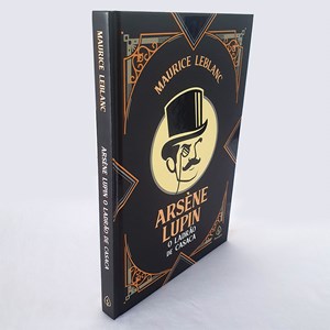 Arsene Lupin O Ladrão de Casaca | Maurice Leblanc | Edição Especial Capa Dura