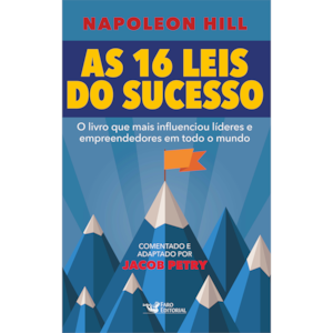 As 16 Leis do Sucesso | Napoleon Hill