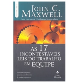 Segunda imagem do produto As 17 Incontestáveis Leis do Trabalho em Equipe | John C. Maxwell