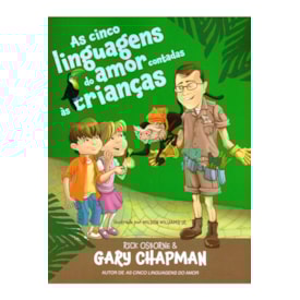 As 5 Linguagens do Amor Contadas às Crianças | Gary Chapman