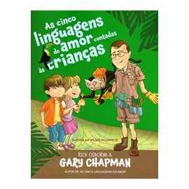 As 5 Linguagens do Amor Contadas às Crianças | Gary Chapman