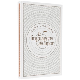 As 5 Linguagens do Amor | Edição de Luxo | Gary Chapman