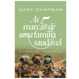 Segunda imagem do produto As 5 Marcas de Uma Família Saudável | Gary Chapman