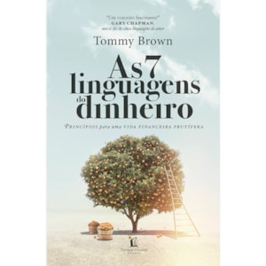 As 7 linguagens do Dinheiro | Tommy Brown