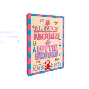 Segunda imagem do produto As Amizades Desastradas de Lottie Brooks | Volume 2 | Katie Kirby