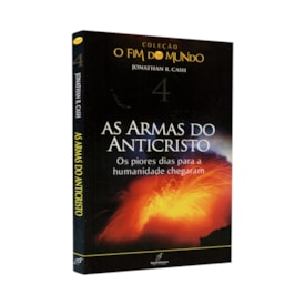 As Armas do Anticristo | Vol° 4 | Jonathan Cash