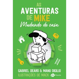 As Aventuras de Mike | Mudando de Casa | Gabriel Dearo e Manu Digilio