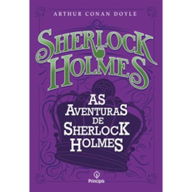 As aventuras de Sherlock Holmes | Arthur Conan Doyle