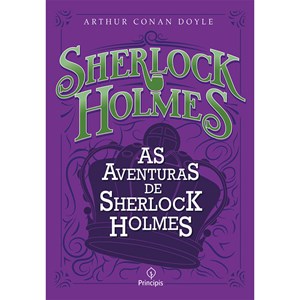 As aventuras de Sherlock Holmes | Arthur Conan Doyle