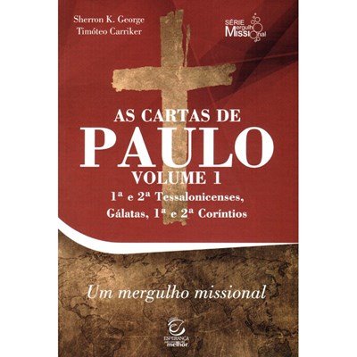 Segunda imagem do produto As Cartas de Paulo | Volume 1 | Sherron K. Grorge e Timóteo Carriker