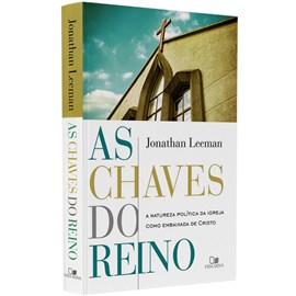 As Chaves do Reino | Jonathan Leeman