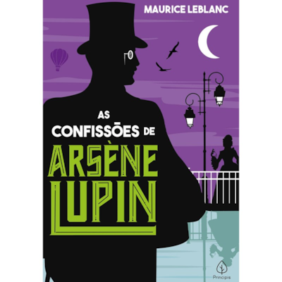 As confissões de Arsene Lupin | Maurice Leblanc