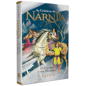 As Crônicas de Nárnia | O Cavalo e seu Menino | C. S. Lewis