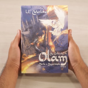 Segunda imagem do produto As Crônicas De Olam Volume 3 | Morte E Ressurreição | L. L. Wurlitzer