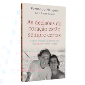 As Decisões do Coração Estão Sempre Certas | Fernando Meligeni com André Kfouri