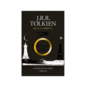 As Duas Torres | O Senhor dos Anéis | J. R. R. Tolkien