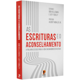 As Escrituras e o Aconsenlhamento | Bob Kellemen e Jeff Forley