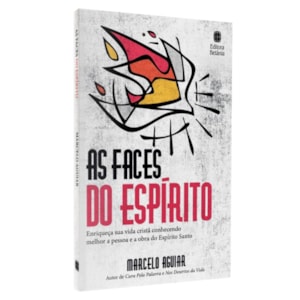 As Faces do Espírito | Marcelo Aguiar