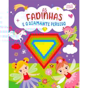As Fadinhas e o Diamante Perdido | Livro em Feltro