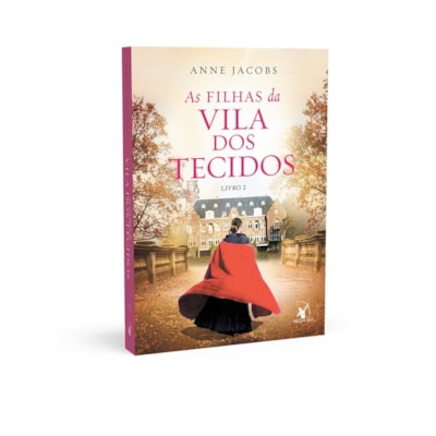 As Filhas da Vila dos Tecidos | 
                                                    Anne Jacobs