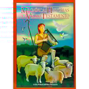 As Magníficas Histórias do Velho e Novo Testamento | Capa Dura