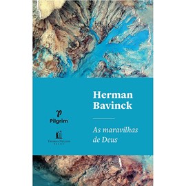 As maravilhas de Deus | Herman Bavinck