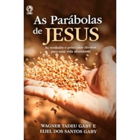 As Parábolas de Jesus | Wagner Tadeu Gaby e Eliel dos Santos Gaby